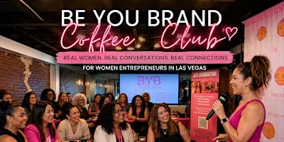 Be You Brand Coffee Club ( Las Vegas Women Entrepreneurs  Networking )