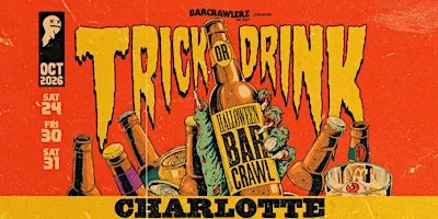 Trick or Drink: Charlotte Halloween Bar Crawl (3 Days)