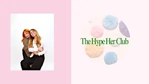 The Hype Her Club - Be Seen. Be Valued. Be Heard.