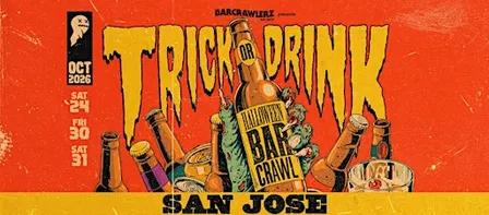 Trick or Drink: San Jose Halloween Bar Crawl (3 Days)