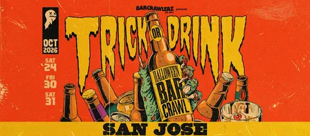 Trick or Drink: San Jose Halloween Bar Crawl (3 Days)