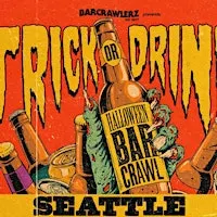 Trick or Drink: Seattle Halloween Bar Crawl (3 Days)