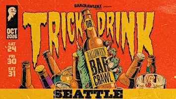 Trick or Drink: Seattle Halloween Bar Crawl (3 Days)