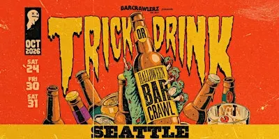 Trick or Drink: Seattle Halloween Bar Crawl (3 Days)