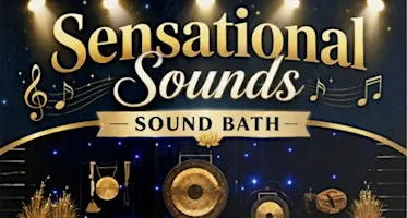 Sensational Sounds - Sound Bath