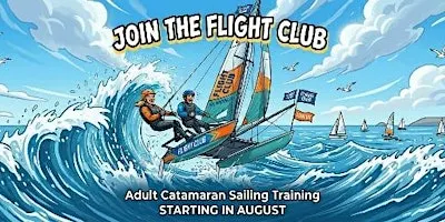 The Flight Club! Catamaran Sailing Training + Race on a Hobie 16