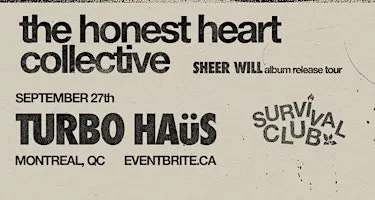 The Honest Heart Collective LIVE in Montreal, QC