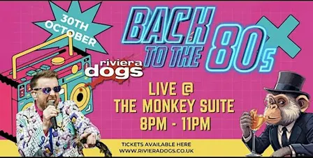 Back to the 80s with the 'Riviera Dogs' live @ The Monkey Suit