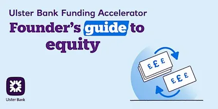 Fund Your Business Your Way: Founder’s Guide to Equity