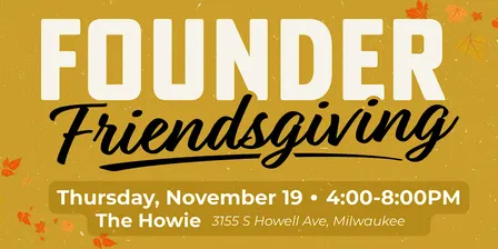 Founder Friendsgiving