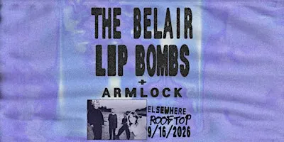 The Belair Lip Bombs, Armlock
