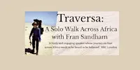 A Solo Walk Across Africa - an Author Talk with Fran Sandham