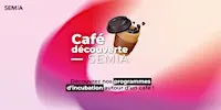 Café découverte SEMIA