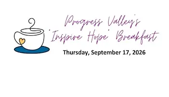 Progress Valley's 2026 "Inspire Hope" Breakfast