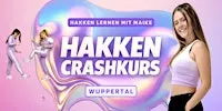 Hakken Crashkurs - Hakken Lernen mit Maike | @Wuppertal