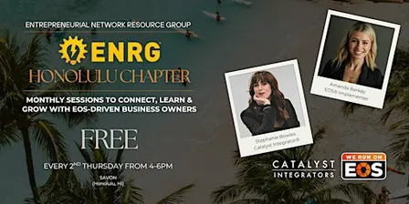 ENRG Honolulu: Your Network for EOS Growth