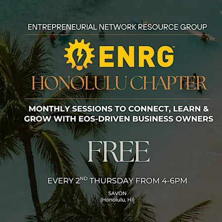 ENRG Honolulu: Your Network for EOS Growth
