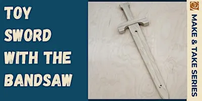 Toy Sword with the Bandsaw