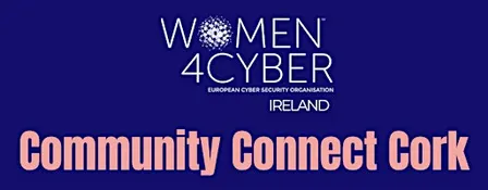 Women4Cyber Ireland Community Connect | Cork