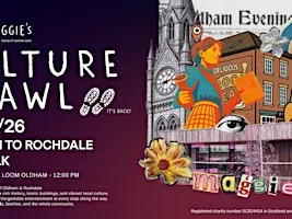 Maggie's Culture Crawl - Oldham