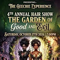 THE GEECHIE EXPERIENCE 4TH ANNUAL HAIR SHOW