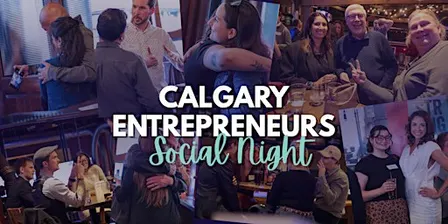 Calgary Entrepreneurs Community — Social Night