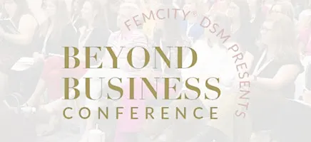 2026 FemCity Des Moines Beyond Business Conference