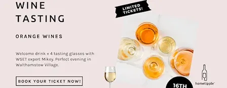 Orange Wines Tasting - 23 Sep - hometipple Walthamstow E17