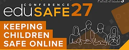 eduSafe Surrey 2027 - Online Safety Conference for Education