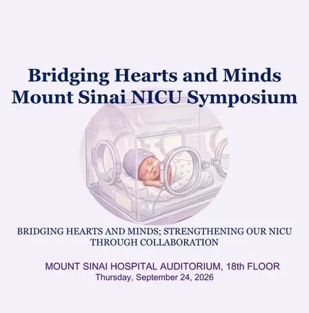 Bridging Hearts and Minds Mount Sinai NICU Symposium
