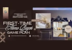 First-Time Home Buyer Game Plan