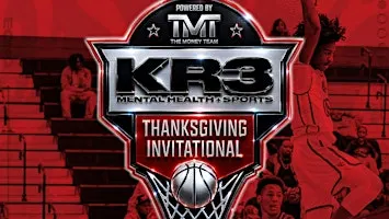 KR3 Mental Health + Sports Thanksgiving Invitational