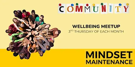 Mindset Maintenance CIC - Wellbeing Meetup