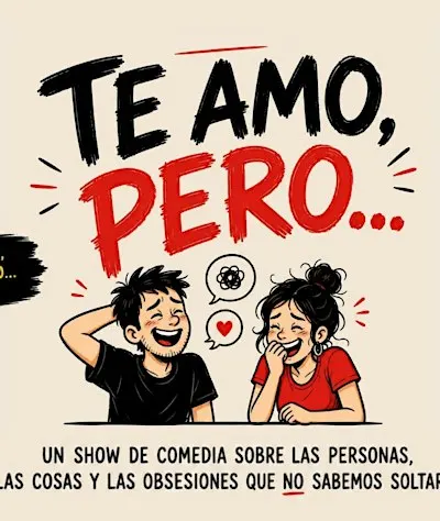 TE AMO PERO... | STAND UP