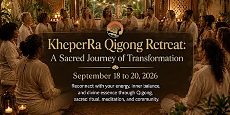 KheperRa Qigong Retreat: A Sacred Journey of Transformation