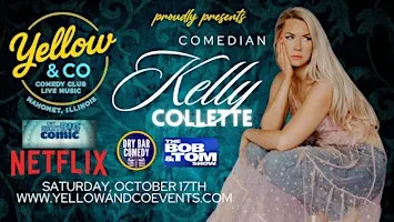 Yellow and Co. presents Comedian Kelly Collette
