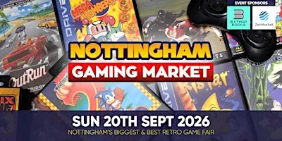 Nottingham Gaming Market - Sunday 20th September 2026