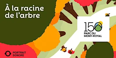 À la racine de l’arbre, promenade sonore animée par Sophie Mankowski