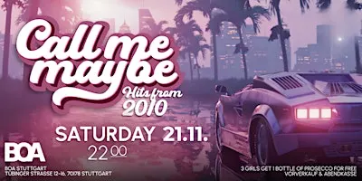 Call Me Maybe- die 2010er Party in der Boa