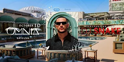 DJ Snake | Vegas Pool Party Saturday | OMNIA Dayclub