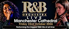 R&B ORCHESTRA LIVE - Manchester Cathedral - October 2026