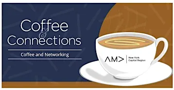 AMA Capital Region Chapter Coffee & Connections - Latham