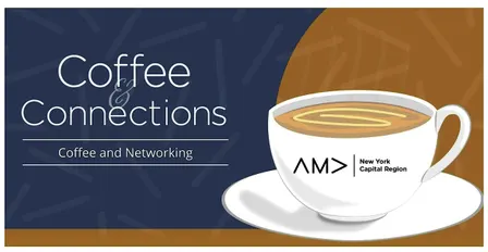 AMA Capital Region Chapter Coffee & Connections - Schenectady