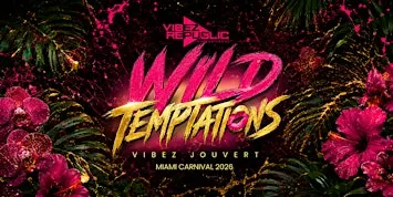 Vibez Jouvert Miami 2026: Wild Temptations
