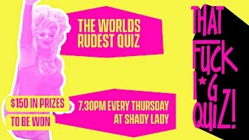 That F**king Quiz | World’s Rudest Quiz at Shady Lady