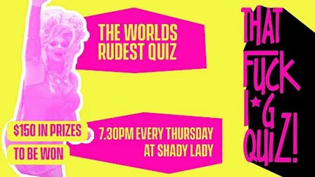 That F**king Quiz | World’s Rudest Quiz at Shady Lady