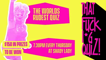 That F**king Quiz | World’s Rudest Quiz at Shady Lady