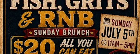 FISH - GRITS - AND RNB