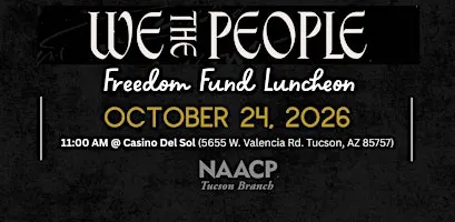 2026 NAACP Tucson Freedom Fund Luncheon