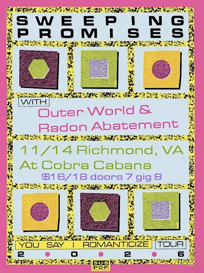 SWEEPING PROMISES/ OUTER WORLD/ RADON ABATEMENT @ COBRA CABANA NOV 14TH!!!